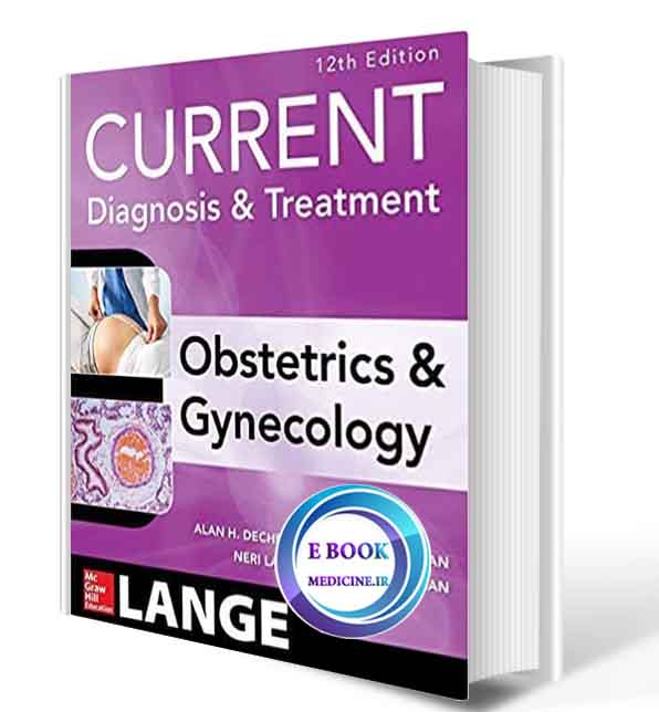 دانلود کتاب Current Diagnosis & Treatment Obstetrics & Gynecology, 12th2019(ORIGINAL PDF)